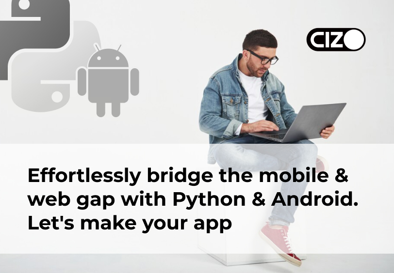 Exploring The Python & Android Framework Fusion