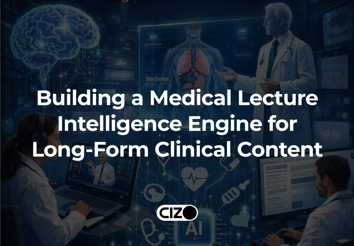 Building a Medical Lecture Intelligence Engine for Long-Form Clinical Content
