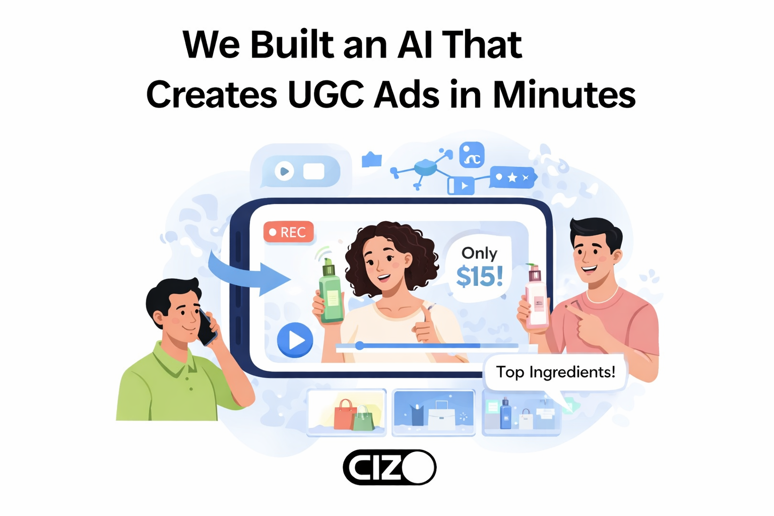 We Built an AI That Creates UGC Ads in Minutes